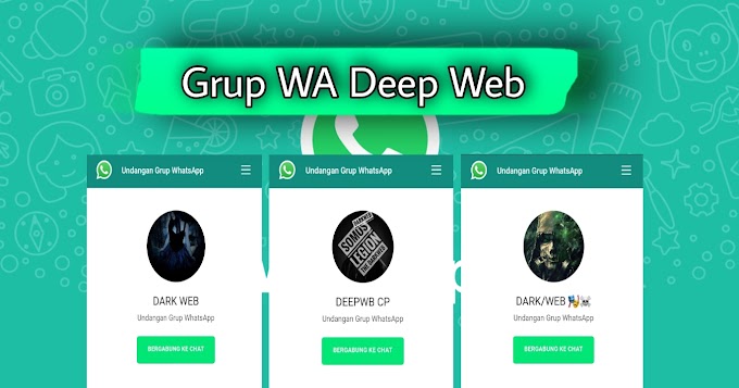 2024+ Link Grup WA (WhatsApp) Deep Web, Dark Web